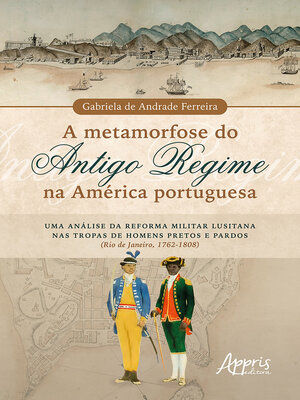 cover image of A Metamorfose do Antigo Regime na América Portuguesa